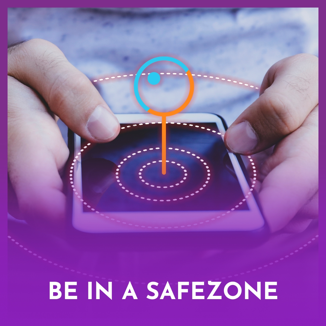 Be in a Safezone